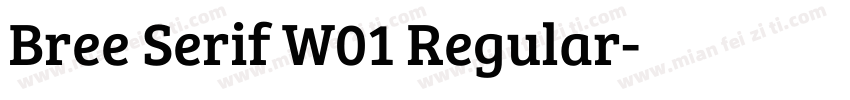 Bree Serif W01 Regular字体转换
